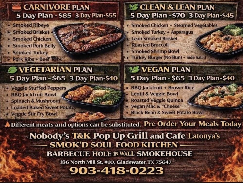 NoBody's T&K Pop up Grill and Cafe /LaTonya Smok'D Soul Food Kitchen BBQ Hole in D Wall Catering Menu image 3